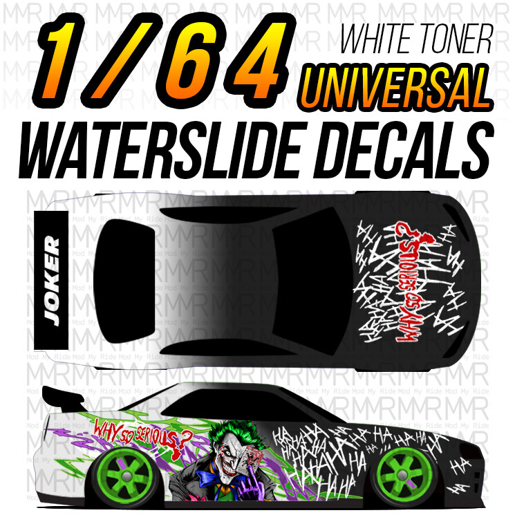 1/64 Scale JOKER Custom White Toner Universal WaterSlide Decals for Hot
