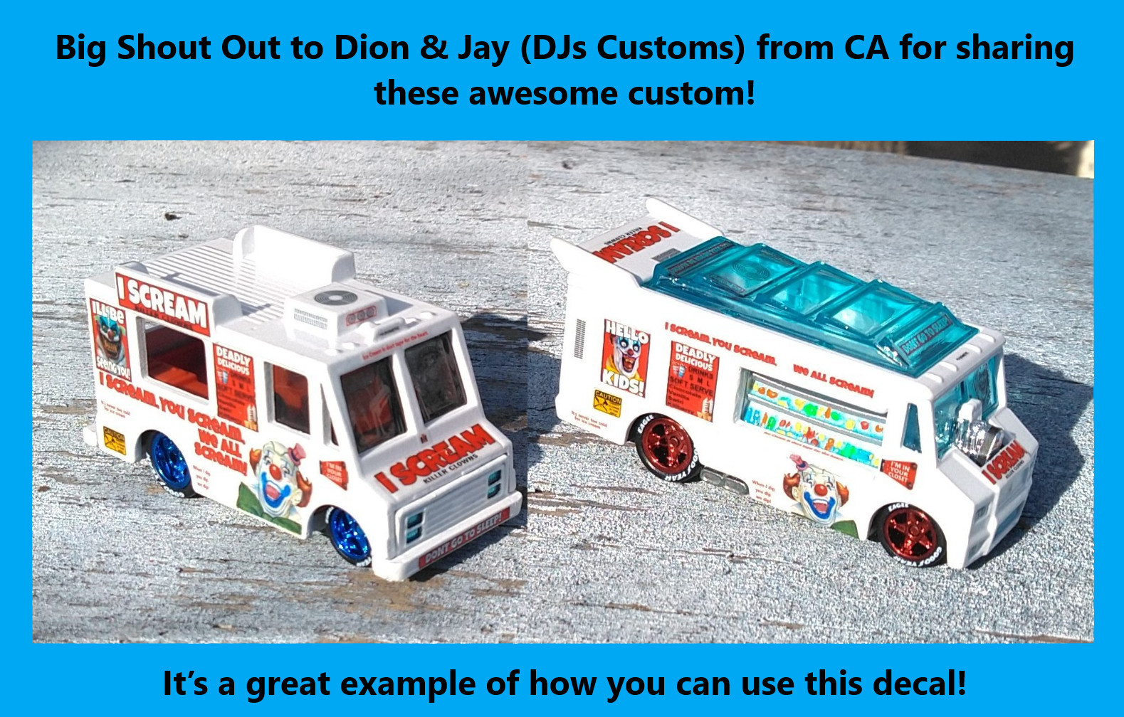 Clear Waterslide Decal for Hot Wheels Ice Cream Truck Quick Bite I SCREAM Clown