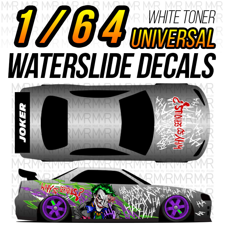 1/64 Scale JOKER Custom White Toner Universal WaterSlide Decals for Hot