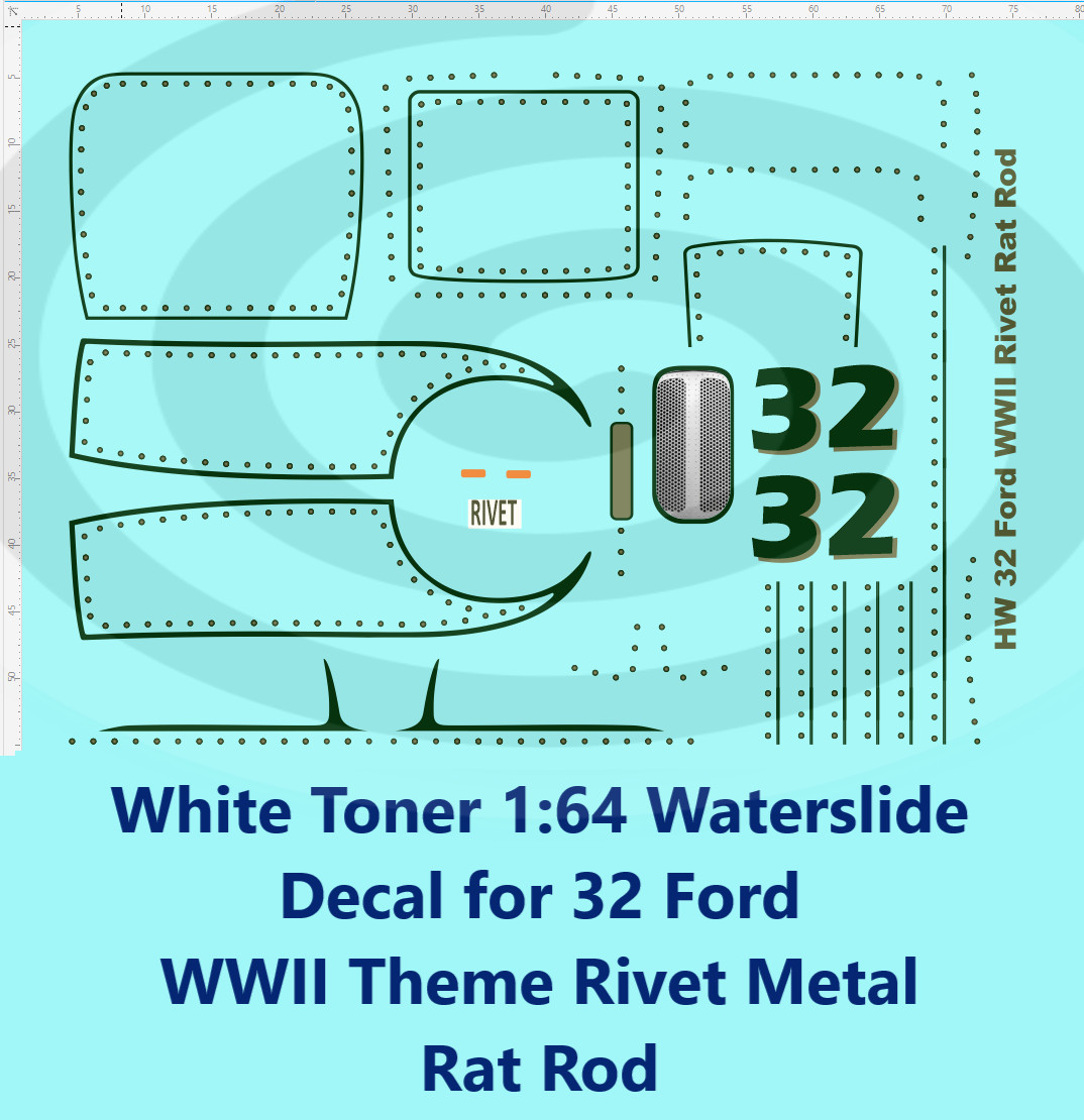 White Toner 1:64 Waterslide Decal for 32 Ford WWII Theme Rivet Metal Rat Rod